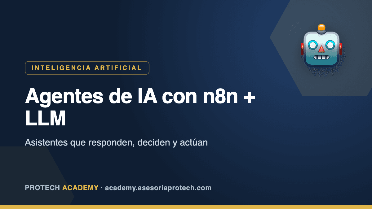 Agentes de IA con n8n + LLM (asistentes y RAG)